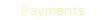 Payments